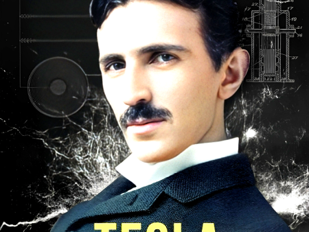 Tesla: The Man, The Inventor, And The Father Of Electricity Supply