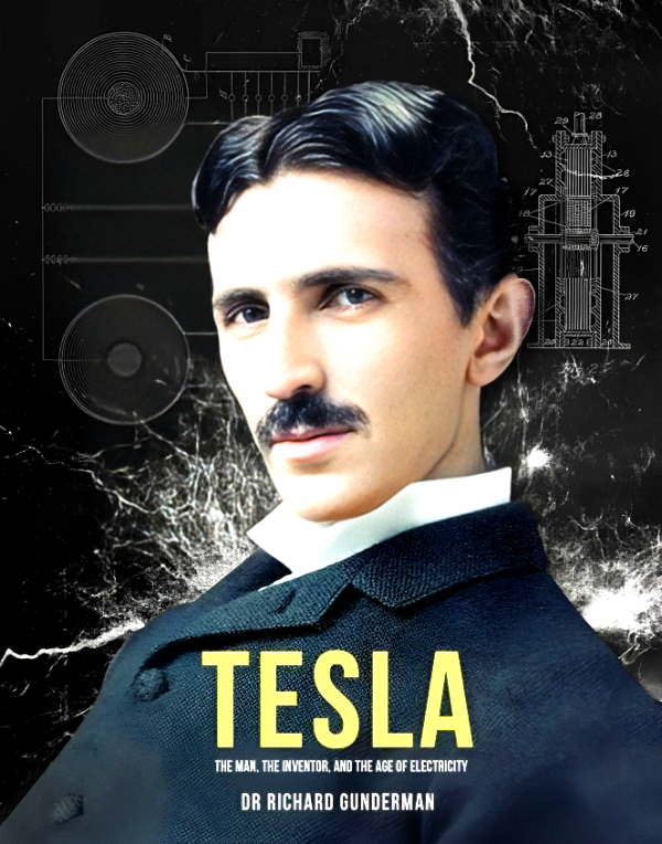 Tesla: The Man, The Inventor, And The Father Of Electricity Supply