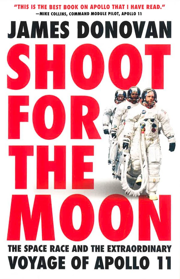 Shoot For The Moon: The Space Race And The Extraordinary Voyage Of Apollo 11 Discount